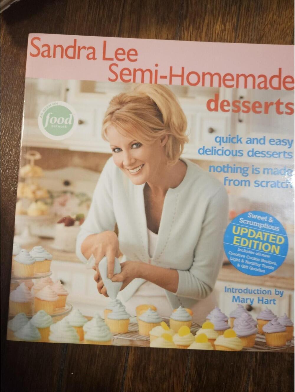 Sandra Lee Semi-Homemade Desserts Cookbook